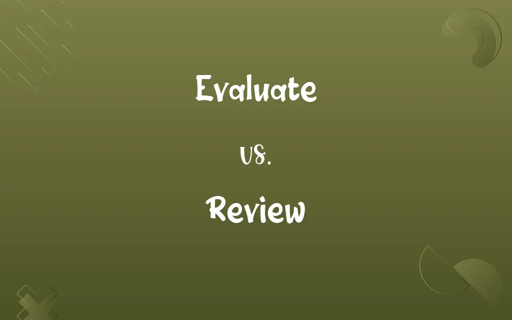 Evaluate vs. Review