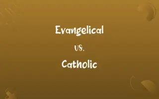 Evangelical vs. Catholic