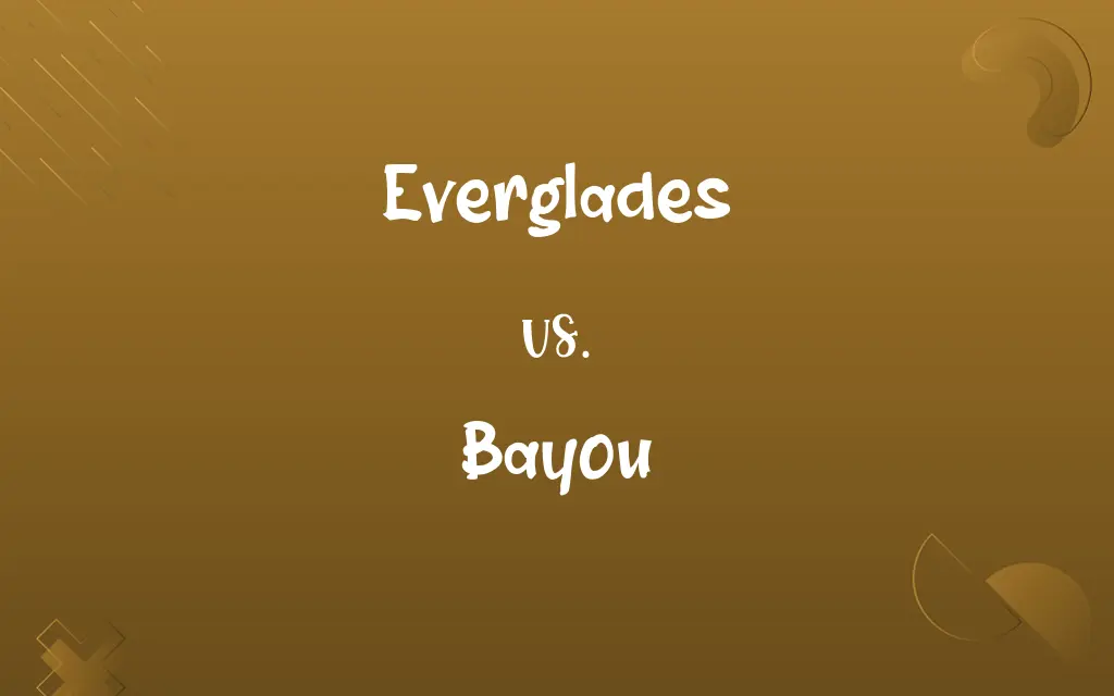 Everglades vs. Bayou