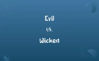 Evil vs. Wicked