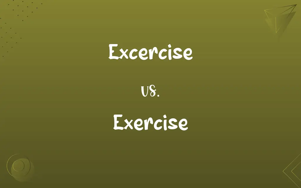 Excercise vs. Exercise