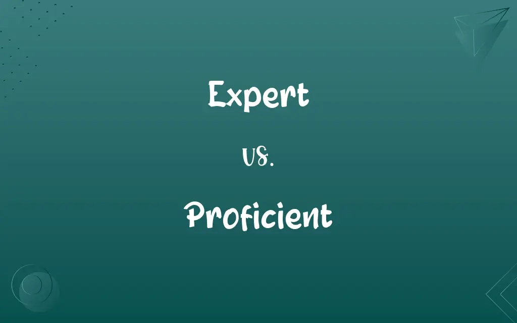 Expert vs. Proficient