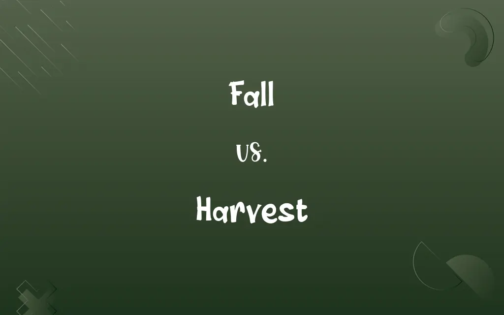Fall vs. Harvest