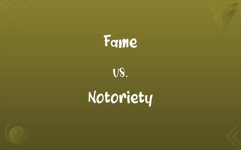 Fame vs. Notoriety