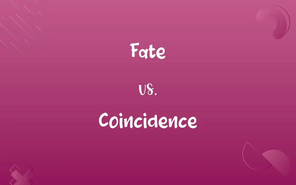 Fate vs. Coincidence