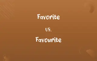 Favorite vs. Favourite