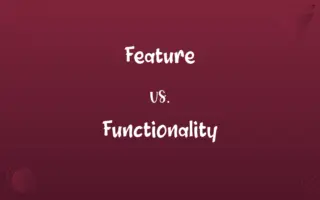 Feature vs. Functionality