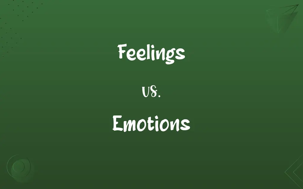 Feelings vs. Emotions