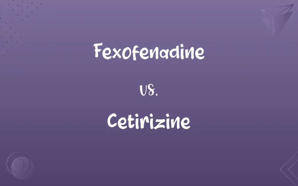 Fexofenadine vs. Cetirizine