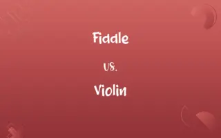 Fiddle vs. Violin