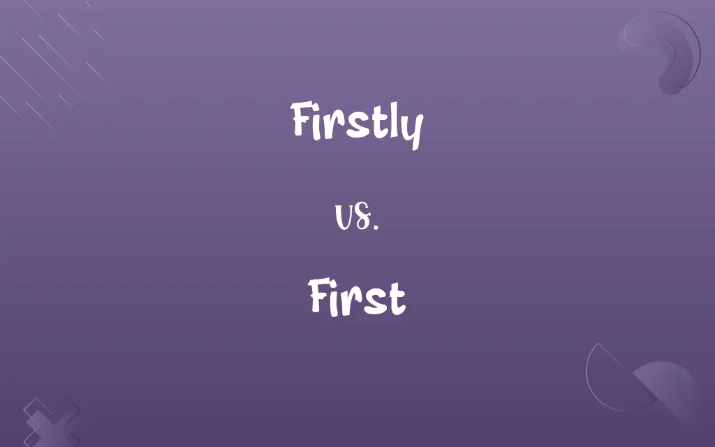 Firstly vs. First