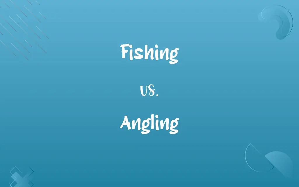 Fishing vs. Angling