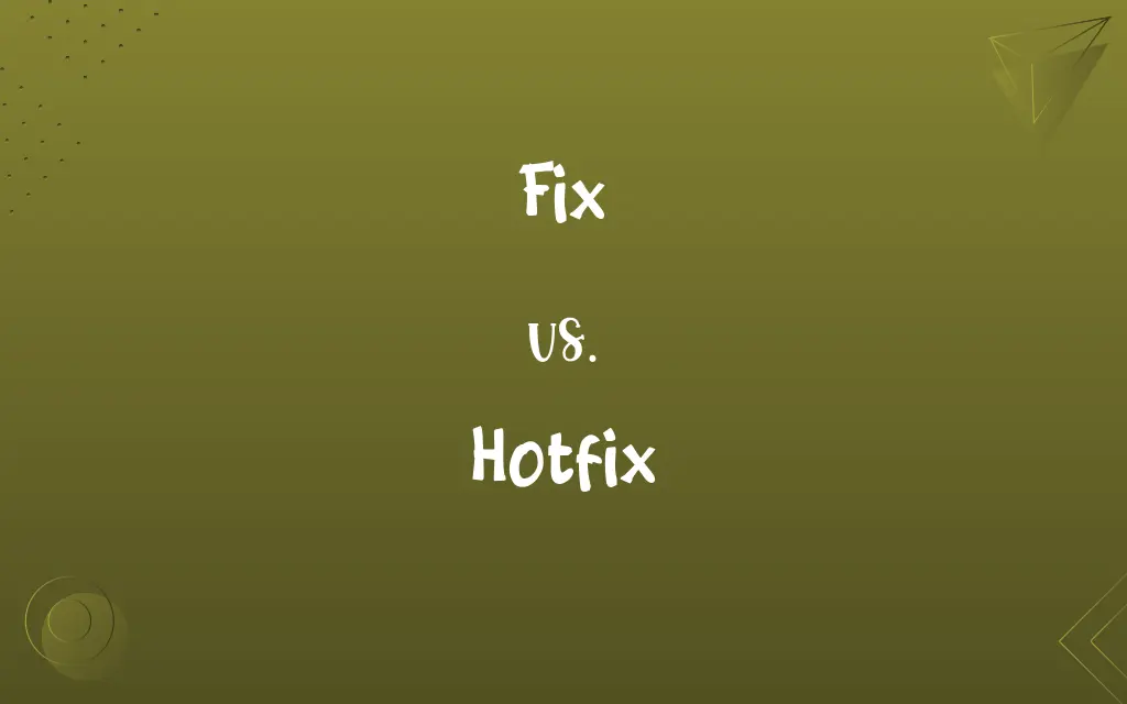 Fix vs. Hotfix