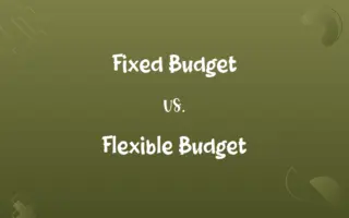 Fixed Budget vs. Flexible Budget