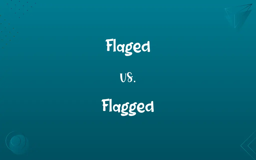 Flaged vs. Flagged