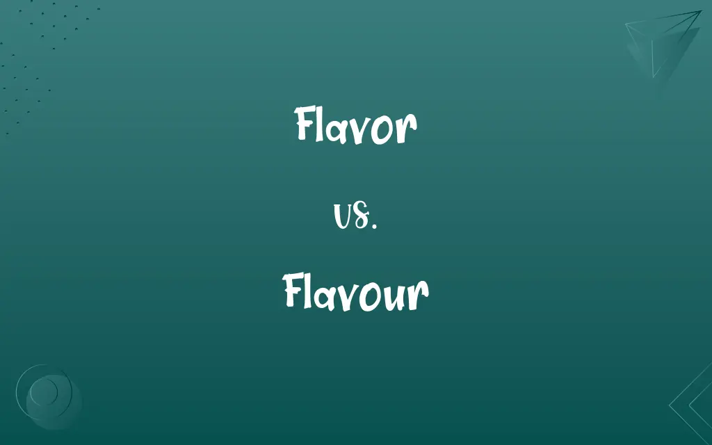 Flavor vs. Flavour