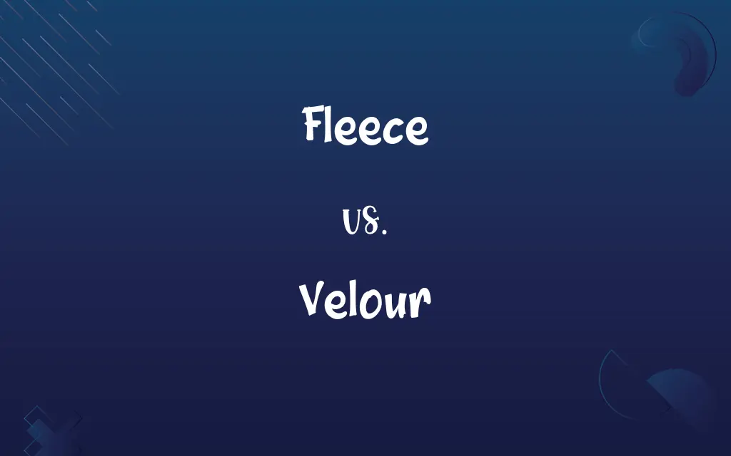 Fleece vs. Velour