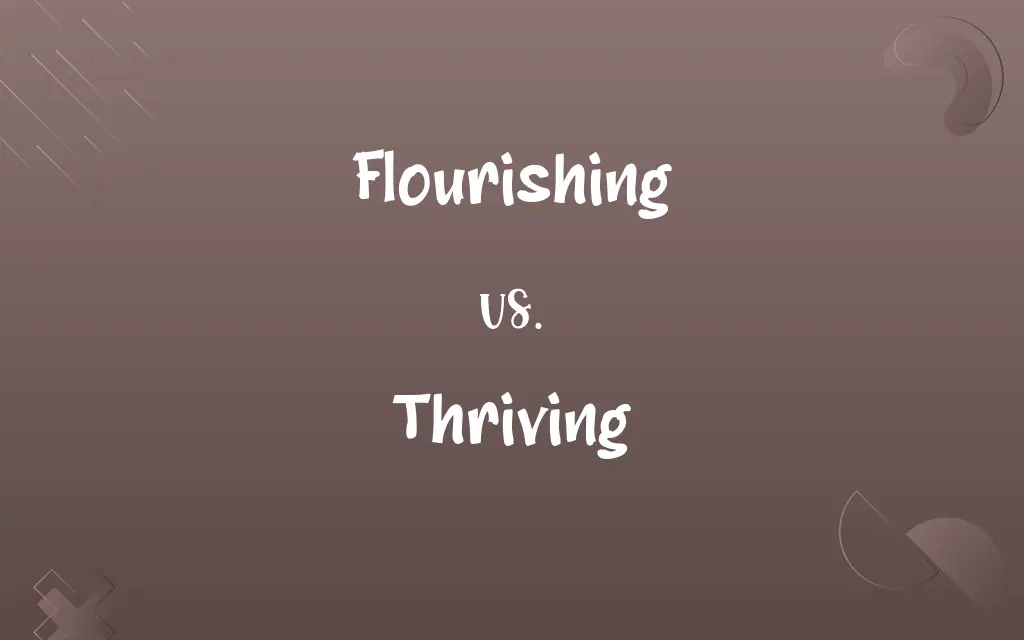 Flourishing vs. Thriving