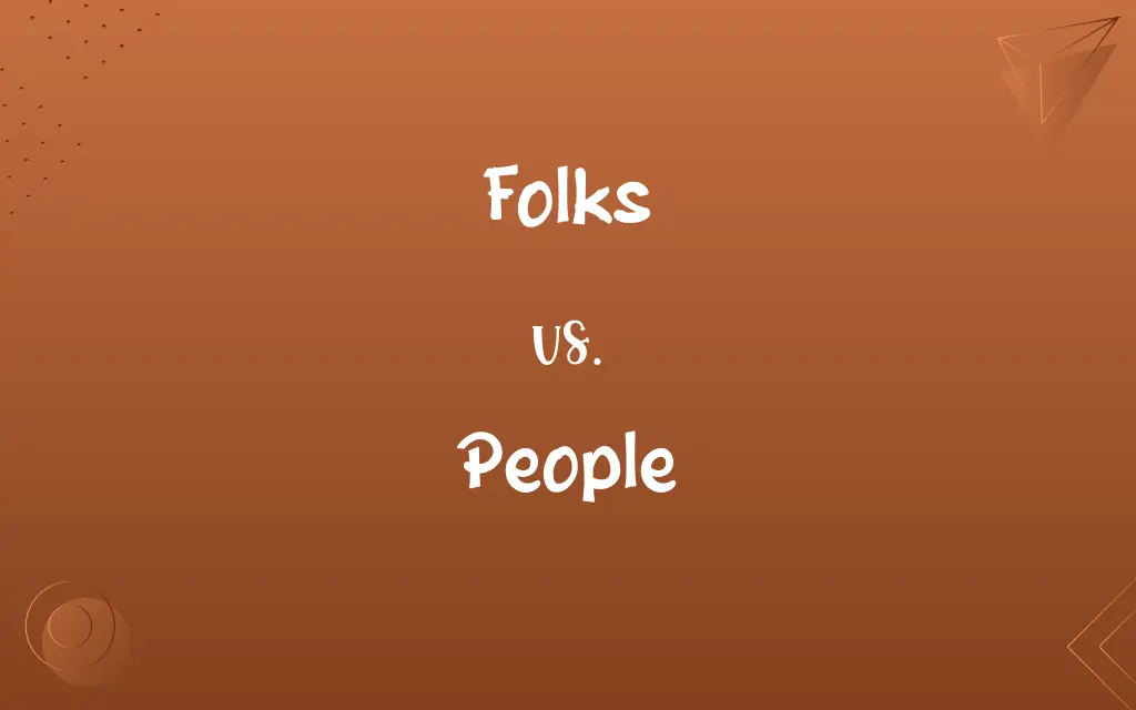 Folks vs. People