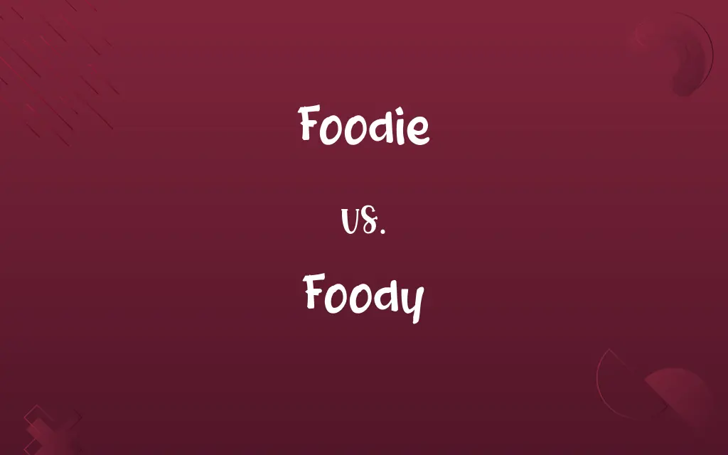 Foodie vs. Foody