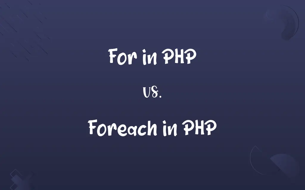 For in PHP vs. Foreach in PHP