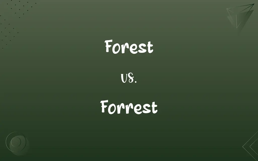 Forest vs. Forrest