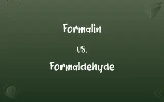 Formalin vs. Formaldehyde