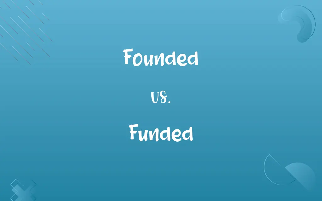 Founded vs. Funded