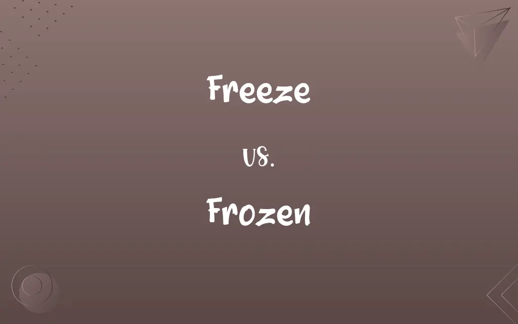 Freeze vs. Frozen