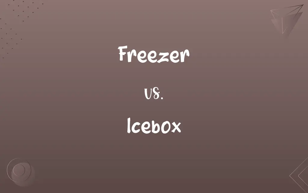Freezer vs. Icebox