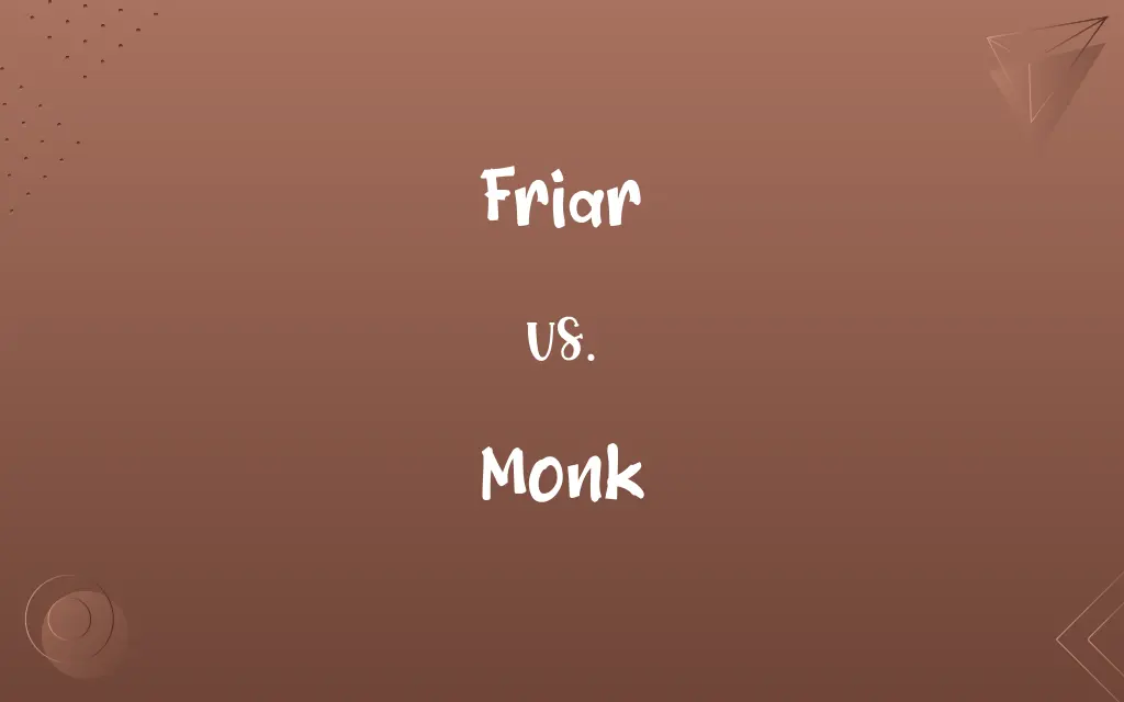 Friar vs. Monk