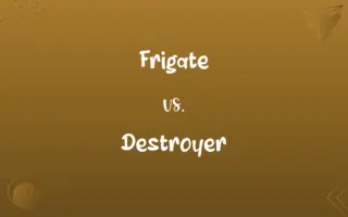 Frigate vs. Destroyer