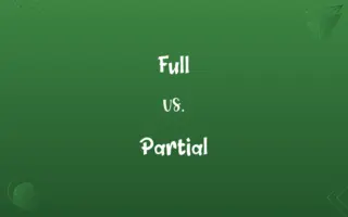 Full vs. Partial