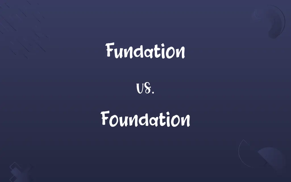 Fundation vs. Foundation