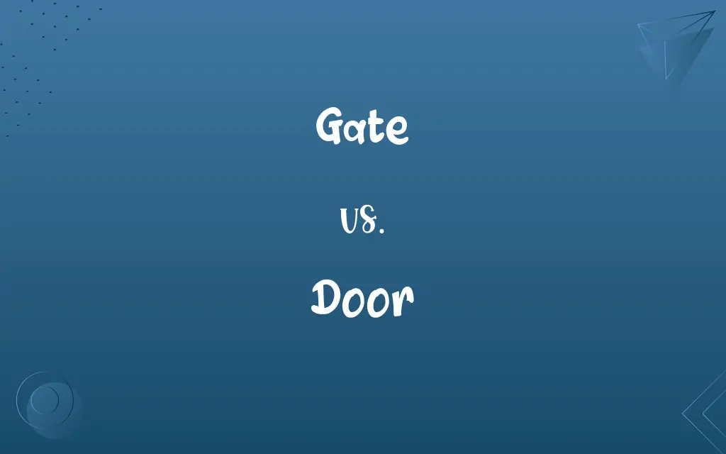 Gate vs. Door