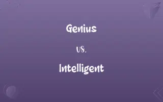 Genius vs. Intelligent