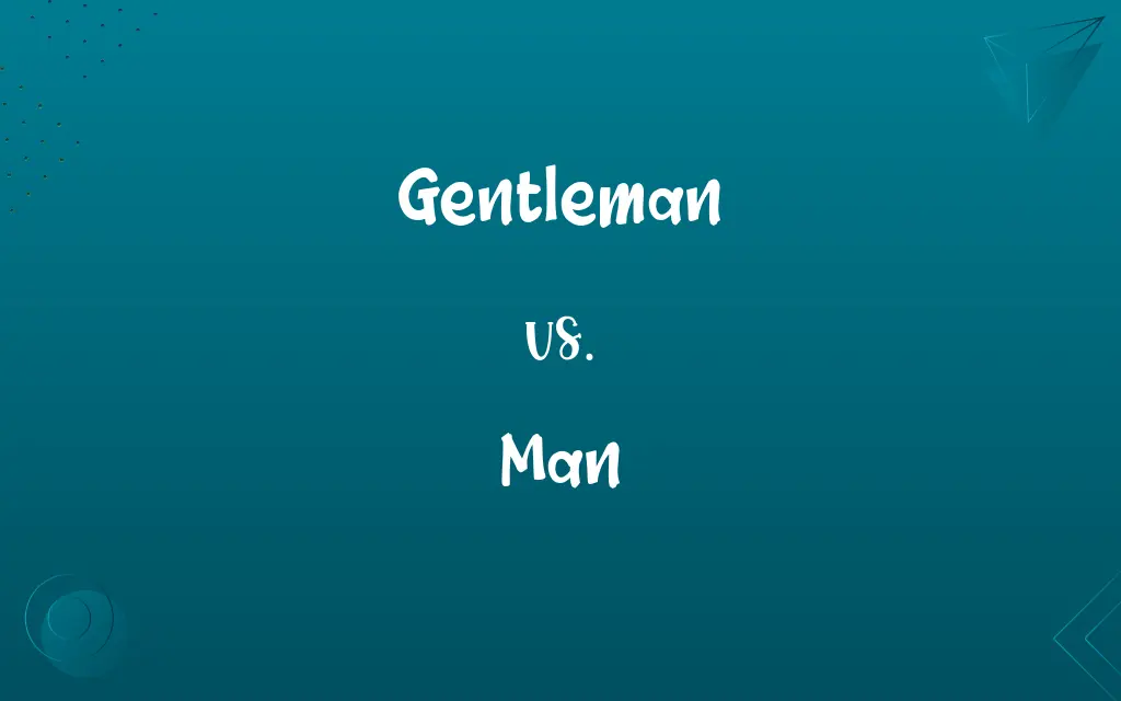 Gentleman vs. Man