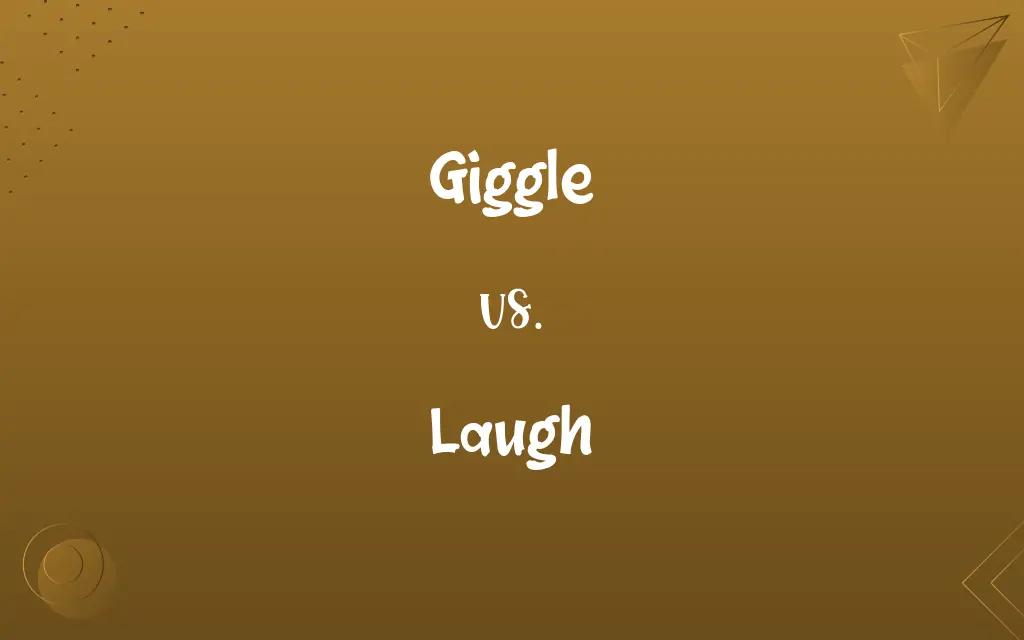 Giggle vs. Laugh