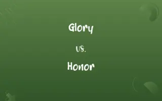 Glory vs. Honor