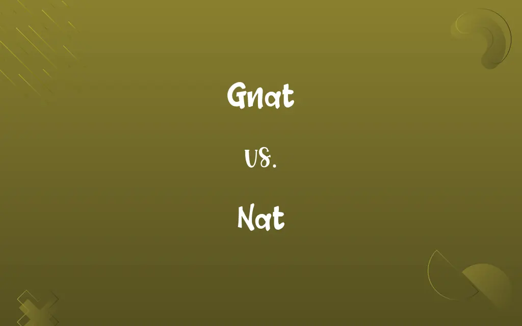 Gnat vs. Nat