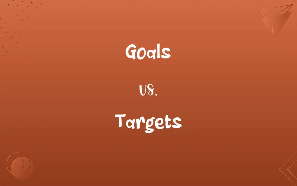 Goals vs. Targets