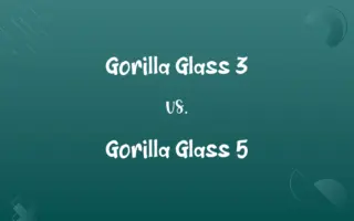 Gorilla Glass 3 vs. Gorilla Glass 5