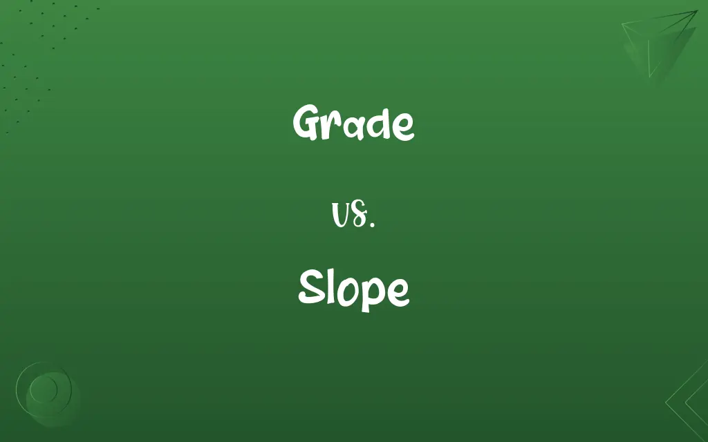 Grade vs. Slope: Know the Difference