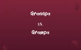 Grandpa vs. Grampa