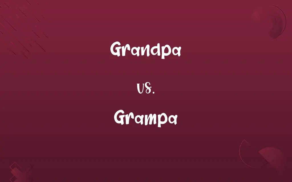 Grandpa vs. Grampa
