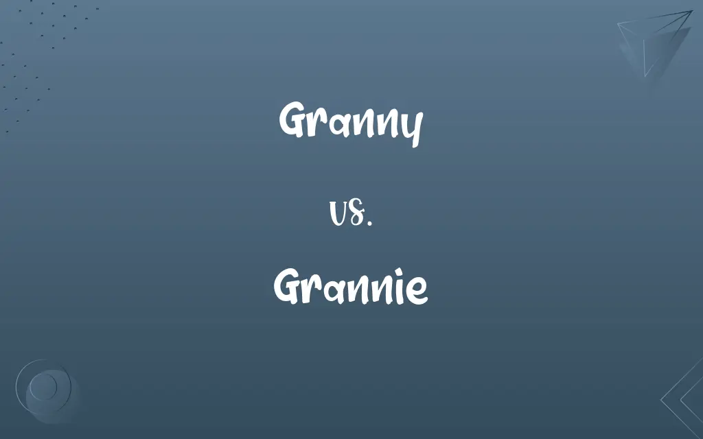 Grannie vs. Granny