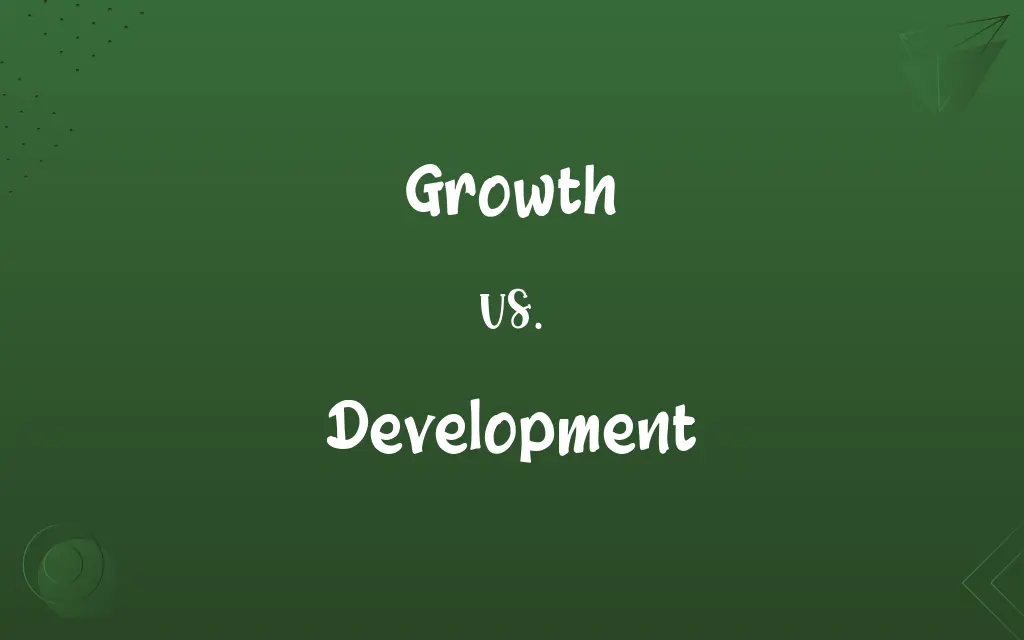 Growth vs. Development