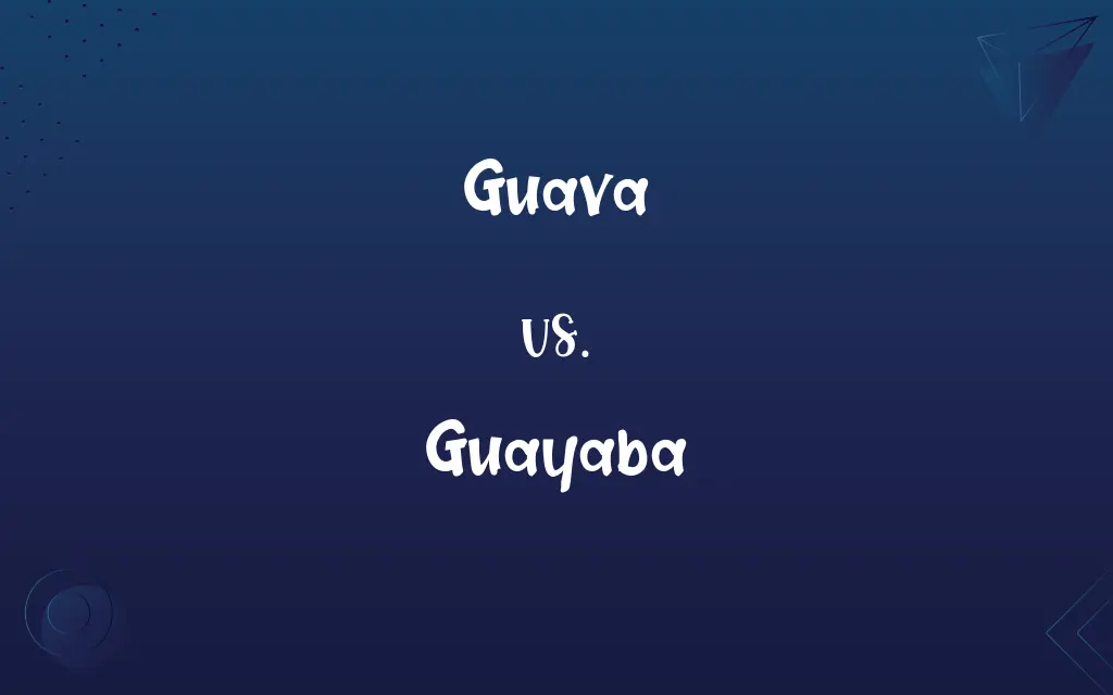 Guava vs. Guayaba