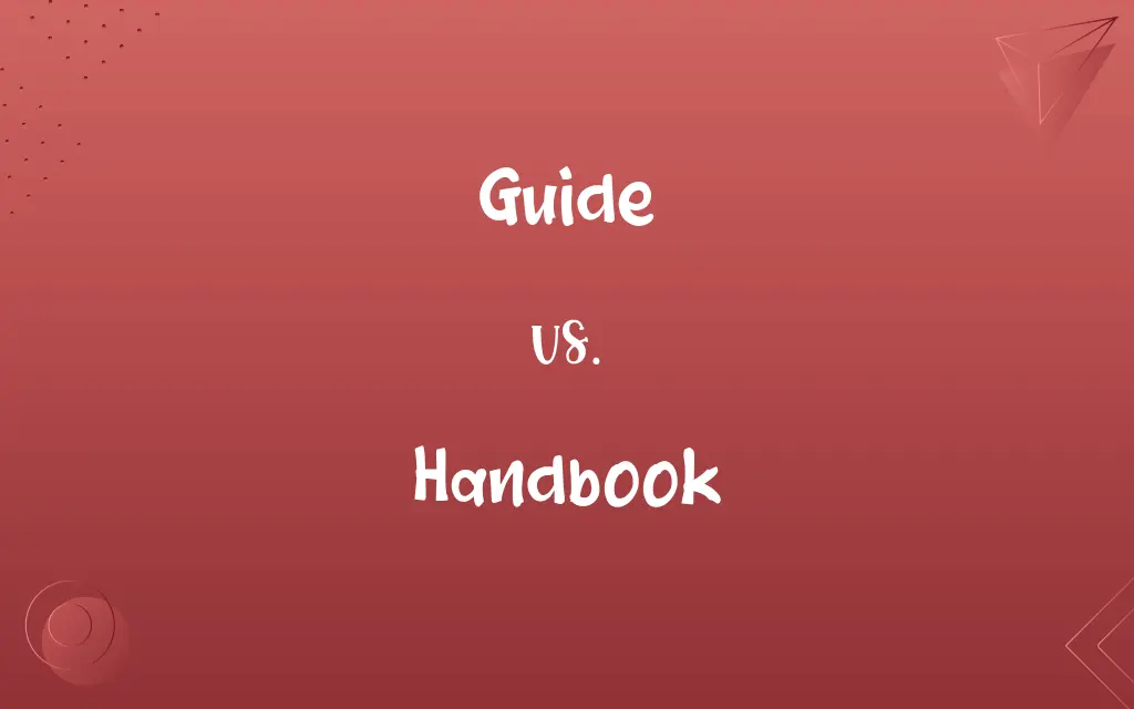 Guide vs. Handbook