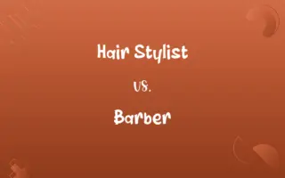 Hair Stylist vs. Barber